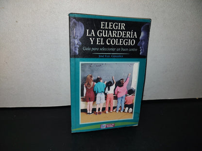 151- Elegir La Guardería Y El Colegio - José Fco. González