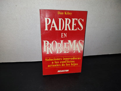 74- Padres En Problemas - Dan Kiley