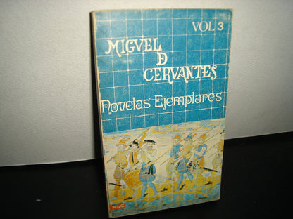 21- Miguel De Cervantes. Novelas Ejemplares. Vol. 3