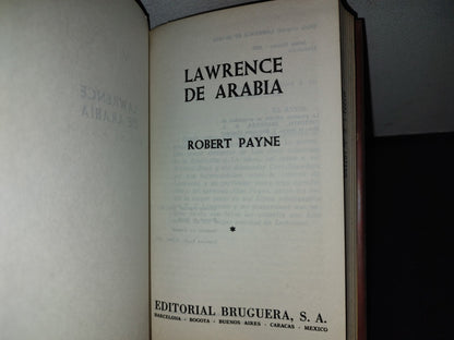 153- Lawrence De Arabia - Robert Payne. Editorial Bruguera. Edición Especial: Julio, 1972