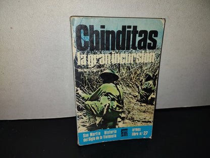 209- Chinditas. La Gran Incursión - Michael Calvert - Editorial San Martín 1977