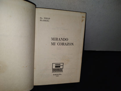 80- Mirando Mi Corazón - Dr. Philip Blaiberg - Barcelona, 1969