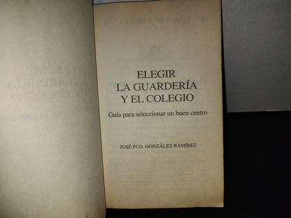 151- Elegir La Guardería Y El Colegio - José Fco. González