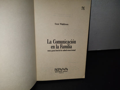 195- La Comunicación En La Familia. Una Guía Hacia La Salud Emocional - Sven Wahlroos
