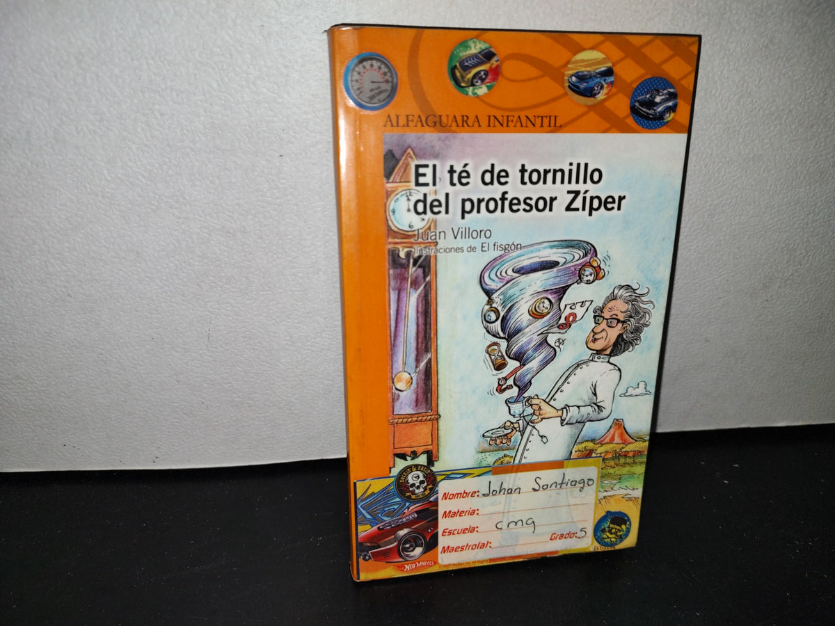 57- El Té De Tornillo Del Profesor Zíper - Juan Villoro