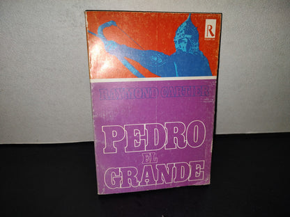 201- Pedro El Grande - Raymond Cartier - Ediciones Rodas, S. A., 1974