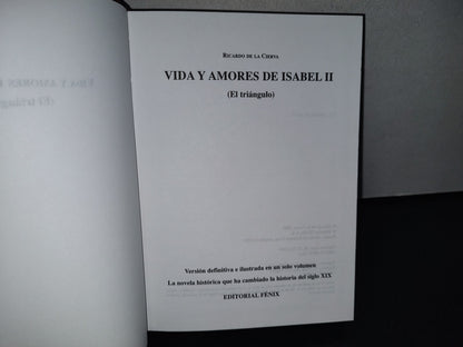 78- Vida Y Amores De Isabel II (El Triángulo) - Ricardo De La Cierva - Primera Edición 1999