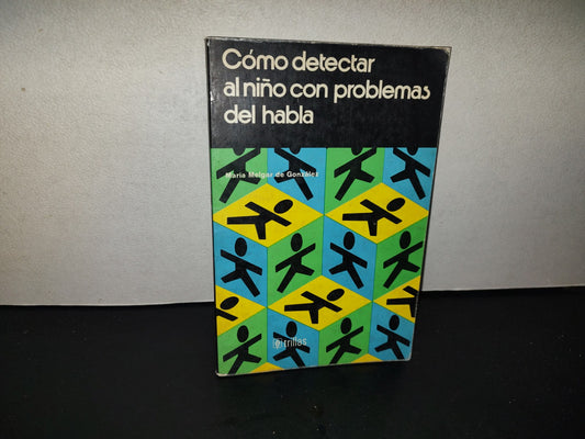 201- Cómo Detectar Al Niño Con Problemas Del Habla - María Melgar De González