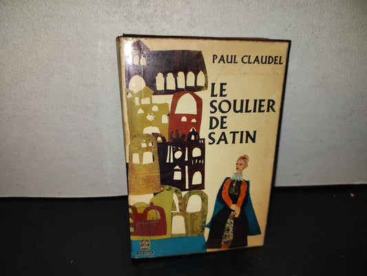 199- Le Soulier De Satin - Paul Claudel. Gallimard - 1953