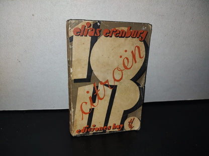 83- Citroën 10 Hp. Crónica De Nuestro Tiempo - Elias Erenburg - Primera Edicion, Septiembre 1930