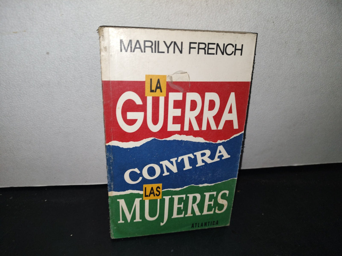 171- La Guerra Contra Las Mujeres - Marilyn French - 1992