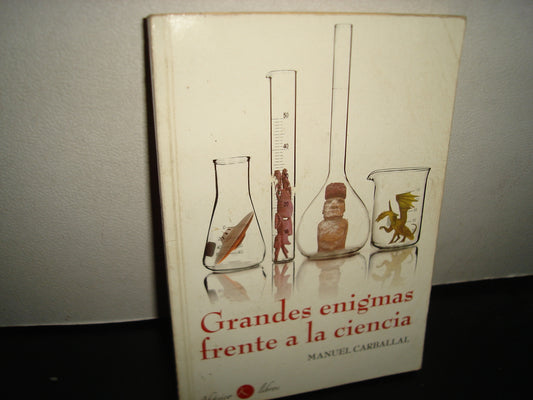 21- Grandes Enigmas Frente A La Ciencia - Manuel Carballal