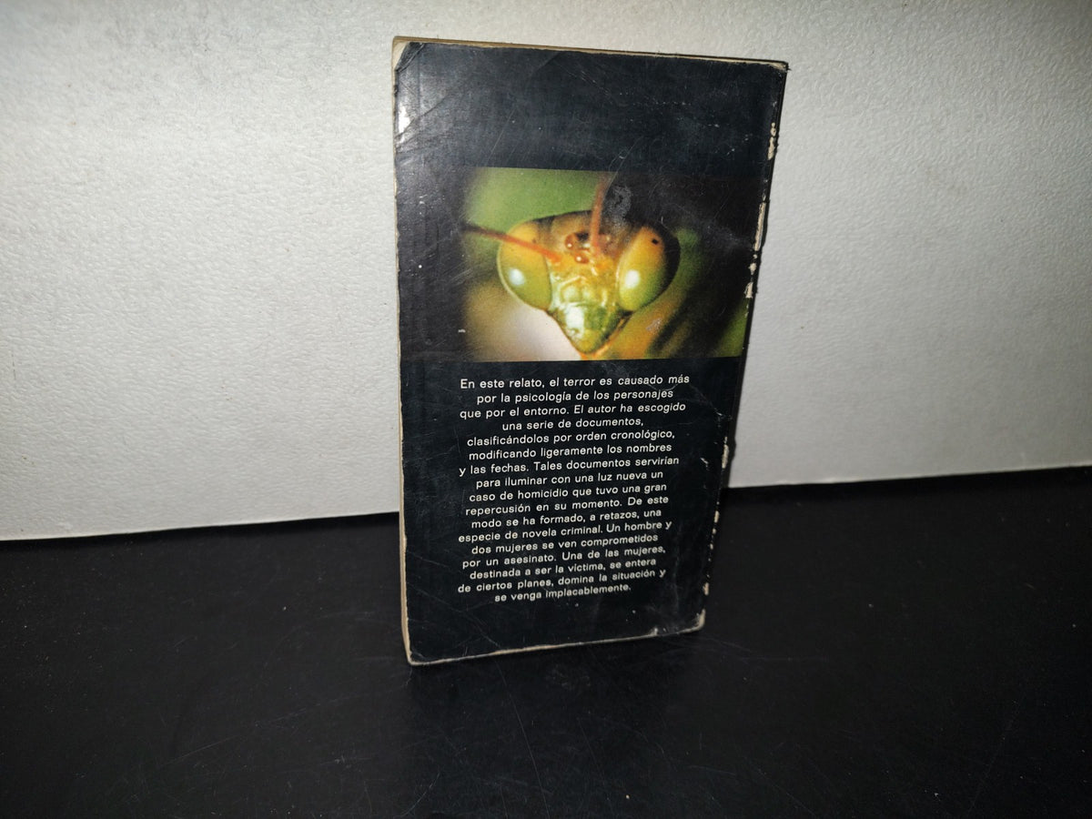 99- Las Mantis Religiosas - Hubert Monteilhet - Plaza & Janés - Primera Edición 1982