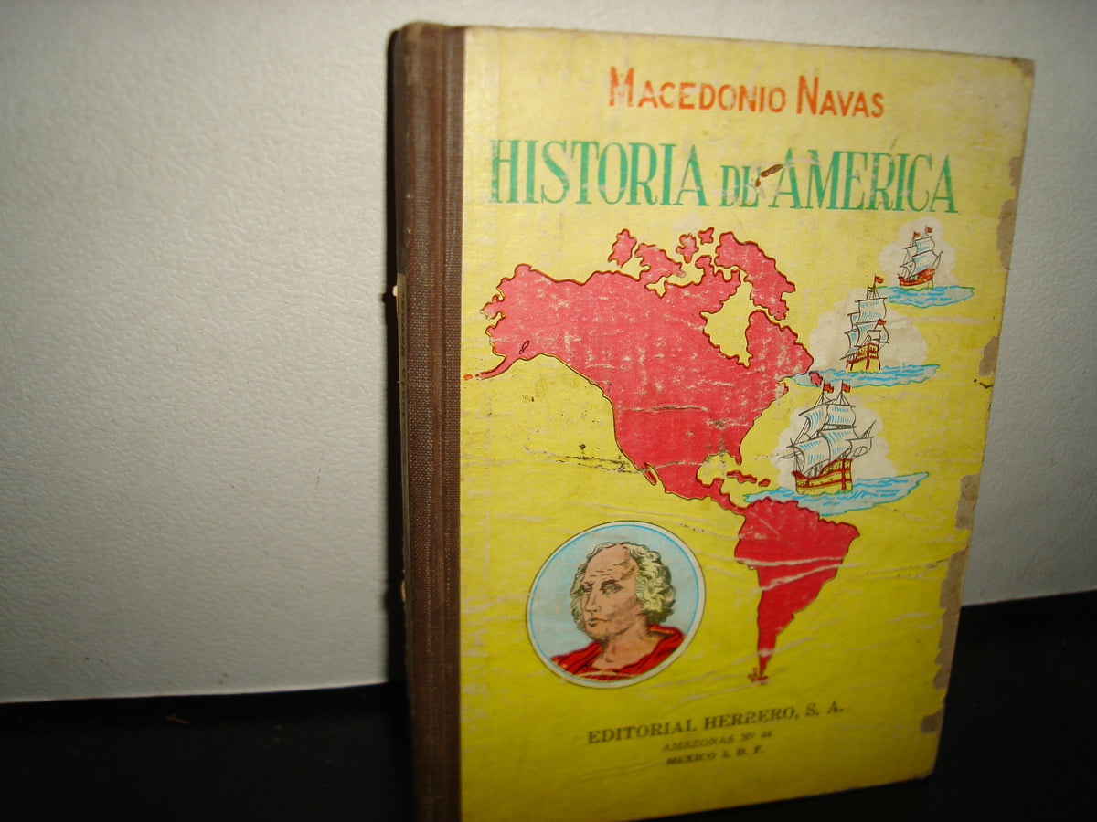 18- Historia De América. Macedonio Navas - 5To. Año De Primaria - 1964