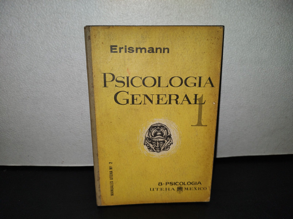 58- Psicología General. Tomo I Problemas Fundamentales - Theodor Erismann