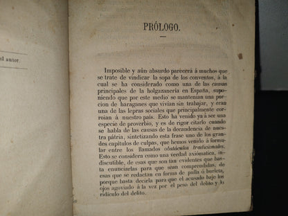 85- La Sopa De Los Conventos, O Sea Tratado De Economía Política En Estilo Joco-Serio Acerca De Los Obstáculos Tradicionales En Nuestro País - D. Vicente De La Fuente - Madrid, Imprenta De El Pensamiento Español 1868