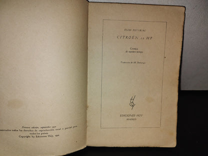 83- Citroën 10 Hp. Crónica De Nuestro Tiempo - Elias Erenburg - Primera Edicion, Septiembre 1930