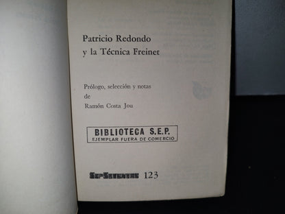 188- Patricio Redondo Y La Técnica Freinet - Sepsetentas - 1A. Ed. 1974
