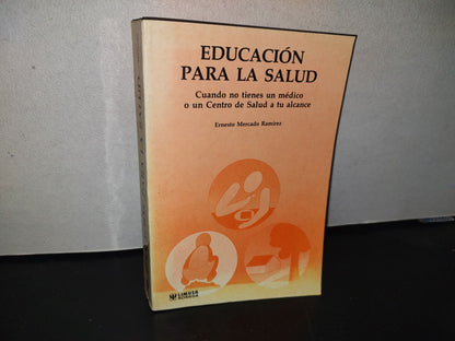 98- Educación Para La Salud. Cuando No Tienes Un Médico Al Alcance O Un Centro De Salud A Tu Alcance