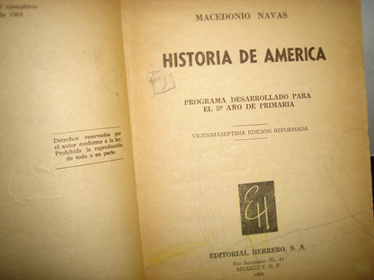 18- Historia De América. Macedonio Navas - 5To. Año De Primaria - 1964