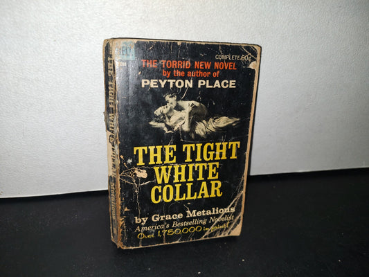 75- The Tight White Collar - Grace Metalious - 1962