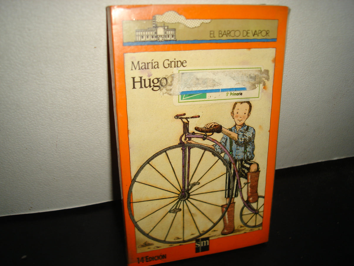 21- Hugo - María Gripe - El Barco De Vapor. Sm Ediciones