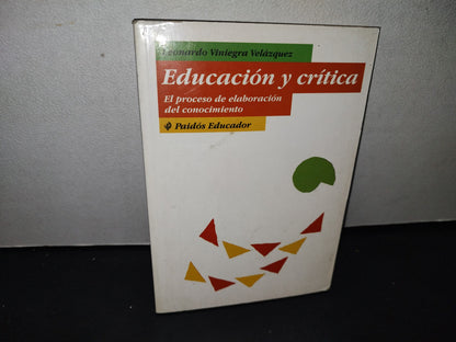 171- Educación Y Crítica. El Proceso De Valoración Del Conocimiento - Leonardo Viniegra Velázquez