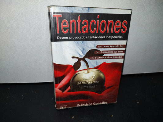 50- Tentaciones. Las 7 Debilidades Humanas - Francisco González