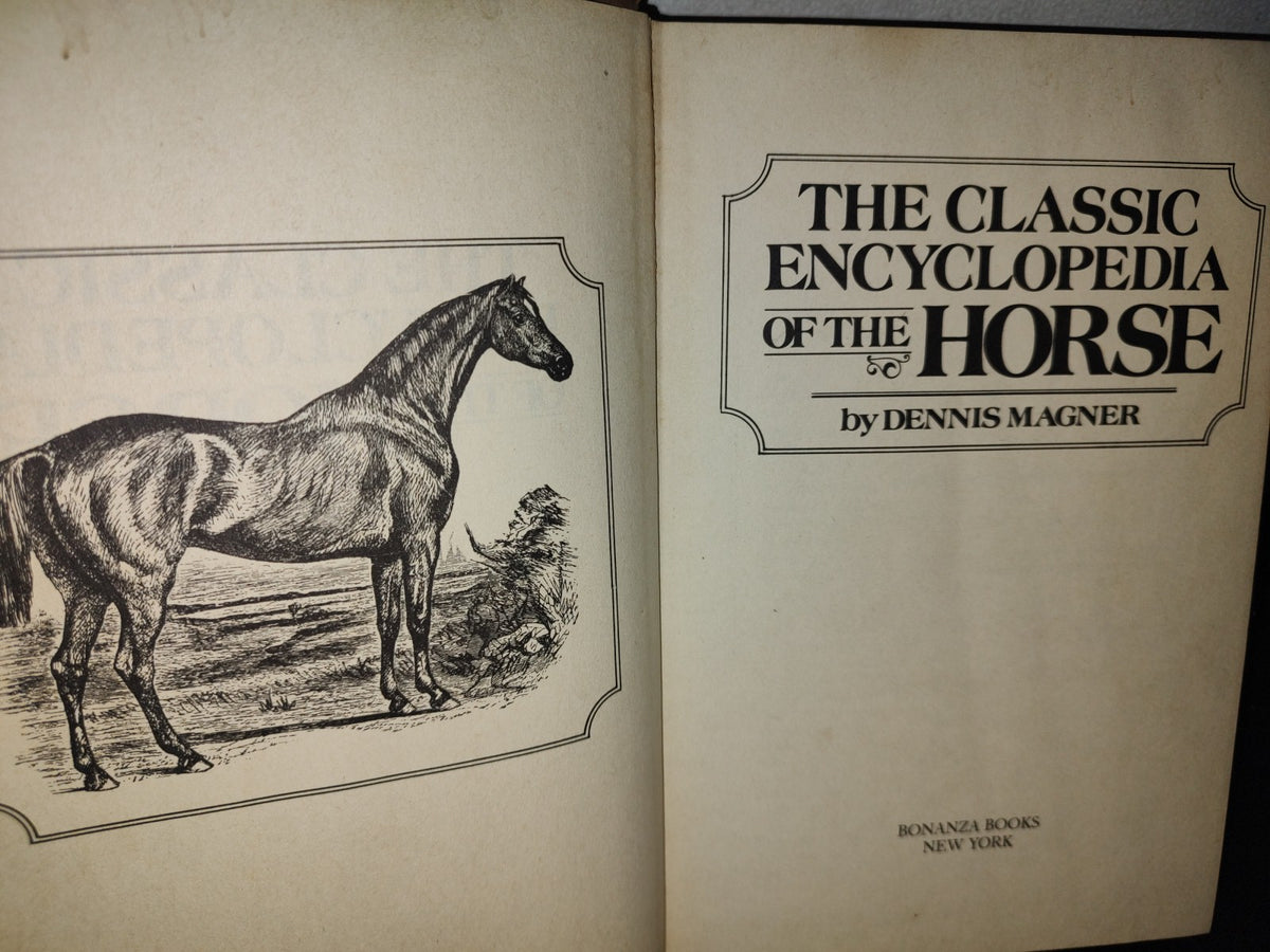 173- Enciclopedia Del Caballo. The Classic Encyclopedia Of The Horse - Dennis Magner - Bonanza Edition 1980