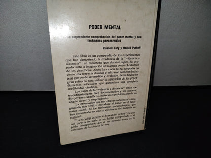 180- Poder Mental. Una Sorprendente Comprobación Del Poder Mental Y Sus Fenómenos Paranormales - Russel Targ Y Harold Puthoff - Primera Edición 1978