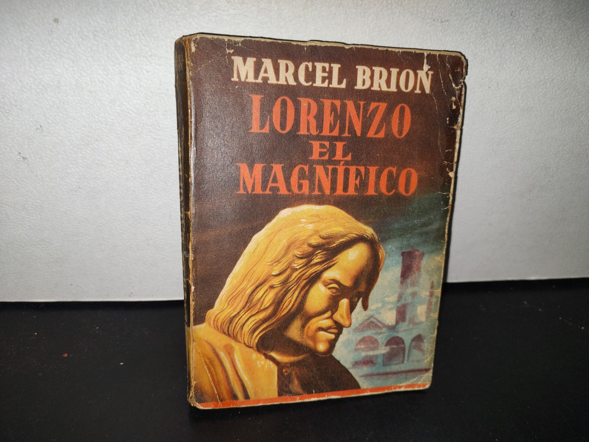 80- Lorenzo El Magnífico - Marcel Brion - Compañía Editorial Continental, 1955