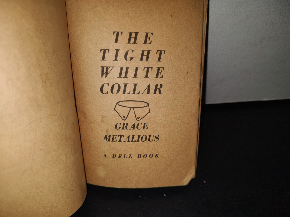 75- The Tight White Collar - Grace Metalious - 1962
