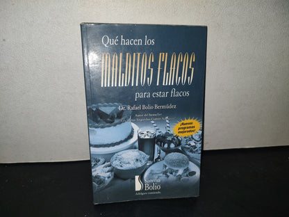 215- Qué Hacen Los Malditos Flacos Para Estar Flacos - Dr. Rafael Bolio Bermúdez