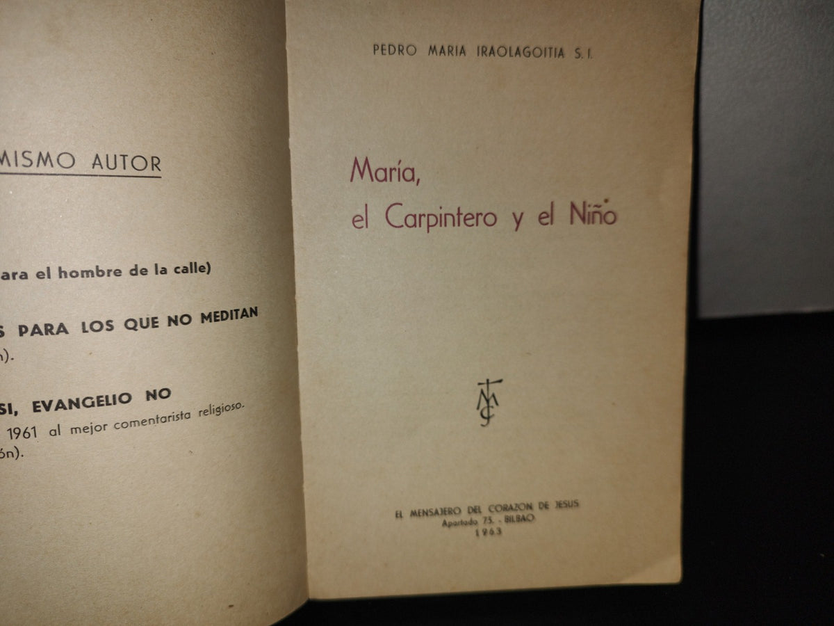 83- María, El Carpintero Y El Niño - Pedro María Iraolagoitia S. I. - 1963