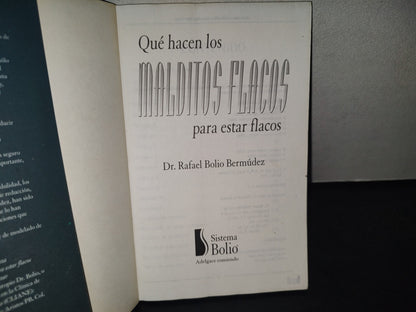 215- Qué Hacen Los Malditos Flacos Para Estar Flacos - Dr. Rafael Bolio Bermúdez