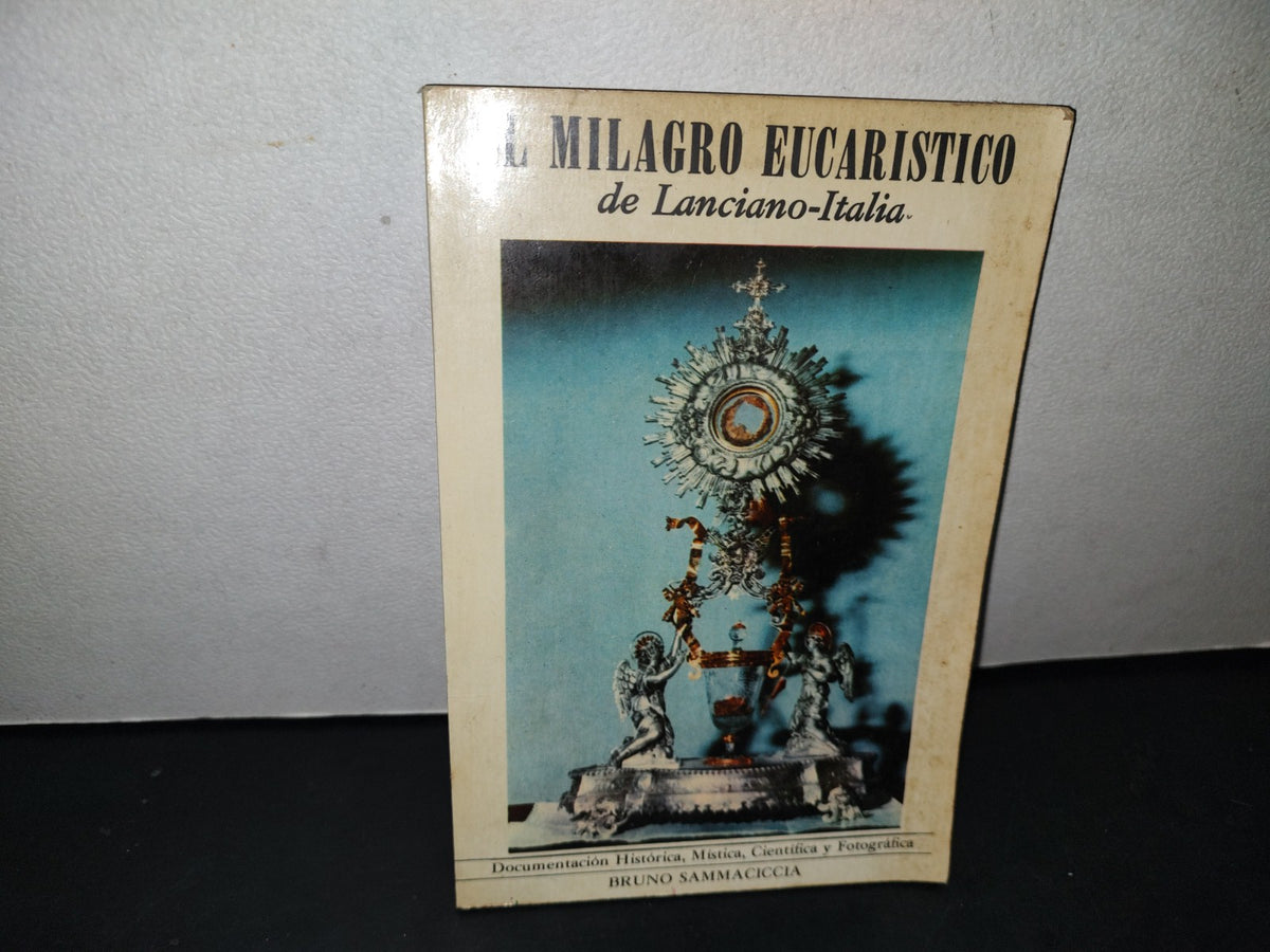 20- El Milagro Eucarístico De Lanciano-Italia - Bruno Sammaciccia - 1976