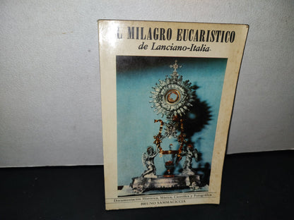 20- El Milagro Eucarístico De Lanciano-Italia - Bruno Sammaciccia - 1976