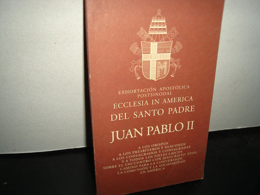 21- Exhortación Apostólica Postsinodal. Ecclesia In América Del Santo Padre Juan Pablo II