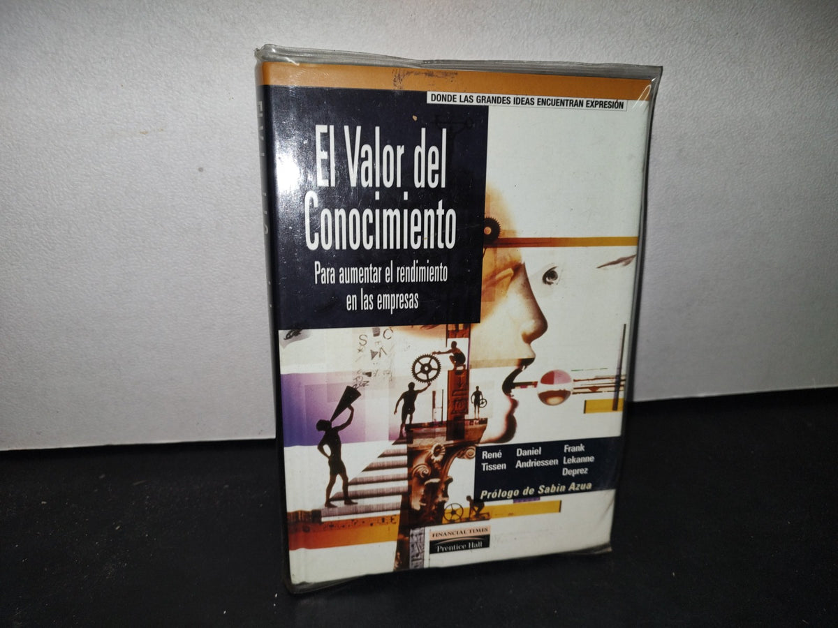 172- El Valor Del Conocimiento Para Aumentar El Rendimiento En Las Empresas - René Tissen