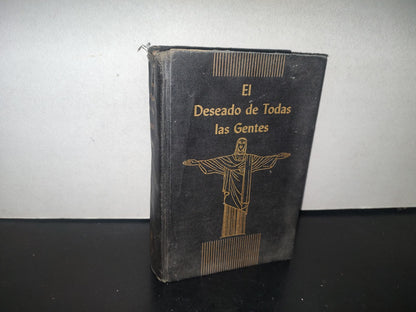 132- El Deseado De Todas Las Gentes - Elena G. De White - Ediciones Interamericanas - 1955