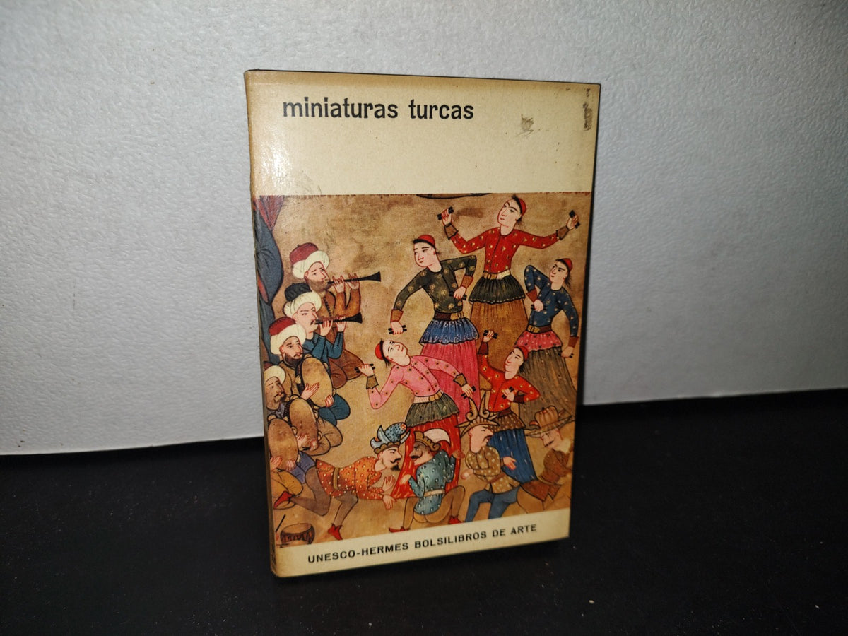 75- Miniaturas Turcas - Texto De Richard Ettinghausen - Editorial Hermes, S. A. - 1965