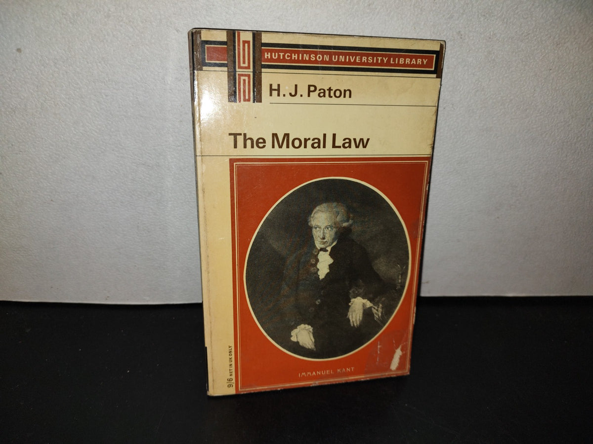 153- The Moral Law. Kant'S Groundwork Of The Metaphysic Of Morals Hutchinson University Library 1966