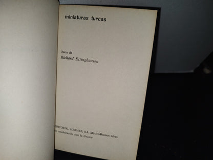75- Miniaturas Turcas - Texto De Richard Ettinghausen - Editorial Hermes, S. A. - 1965