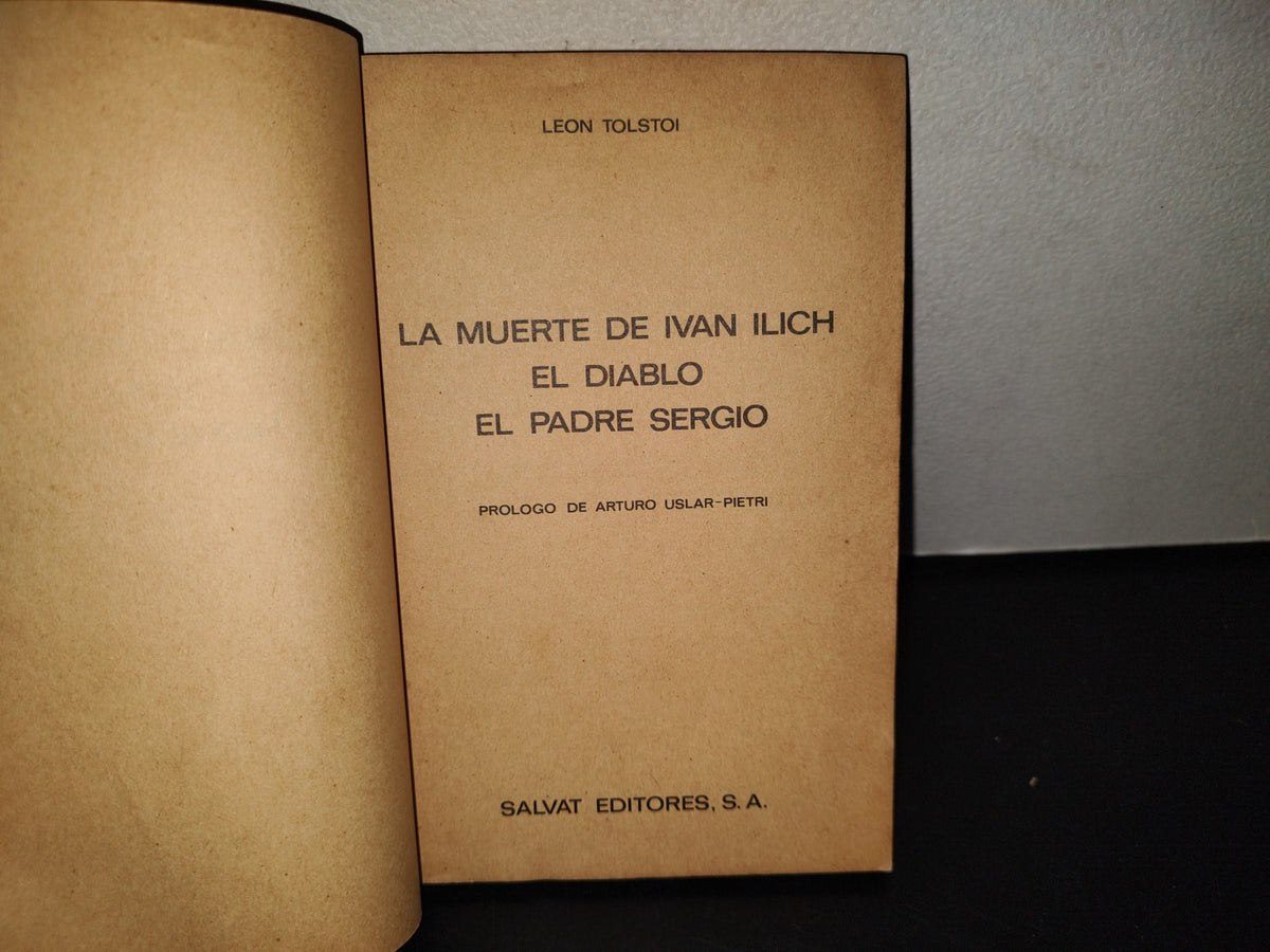 99- La Muerte De Ivan Ilich, El Diablo, El Padre Sergio - Leon Tolstoi - Salvat Editores