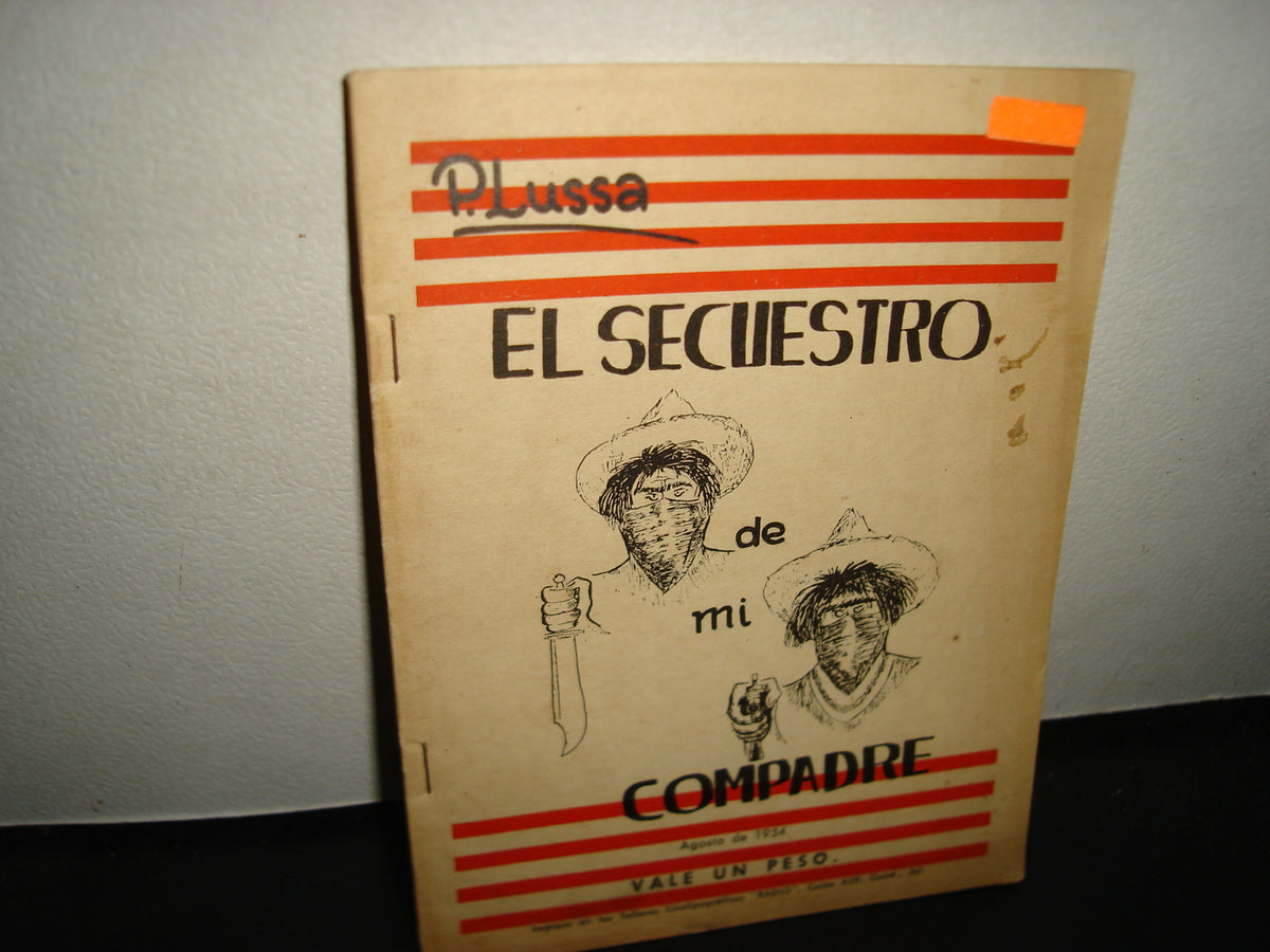 21- El Secuestro De Mi Compadre - P. Lussa - 1954