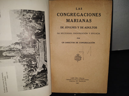 172- Las Congregaciones Marianas De Jóvenes Y De Adultos - Por Un Director De Congregación - 1927