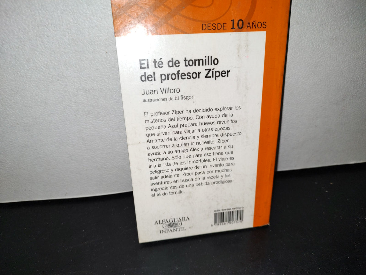 57- El Té De Tornillo Del Profesor Zíper - Juan Villoro