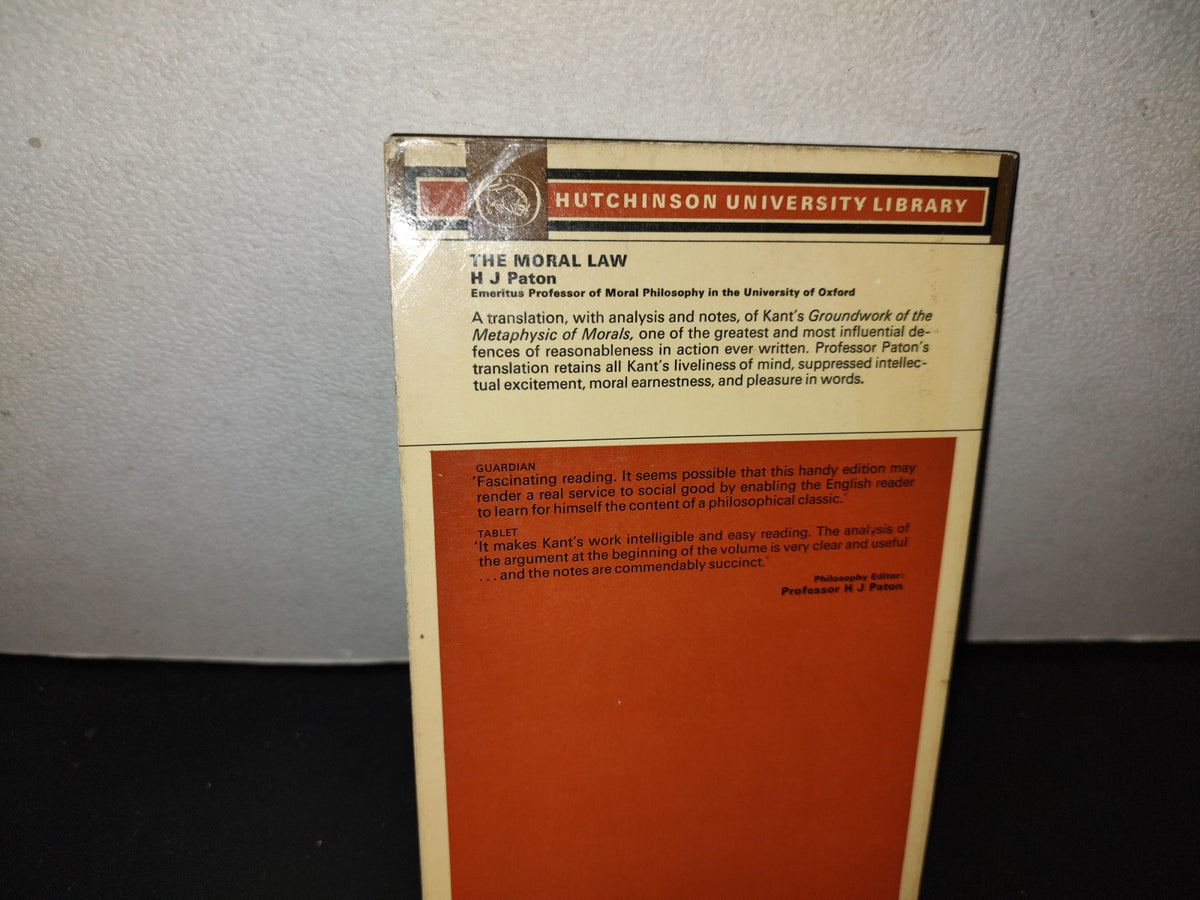 153- The Moral Law. Kant'S Groundwork Of The Metaphysic Of Morals Hutchinson University Library 1966