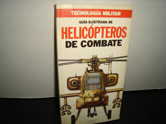 34- Tecnología Militar. Guía Ilustrada De Helicópteros De Combate