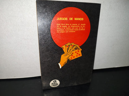 92- Juego De Manos - Antonio De Armenteras - Editorial Olimpo - Primera Edición 1978